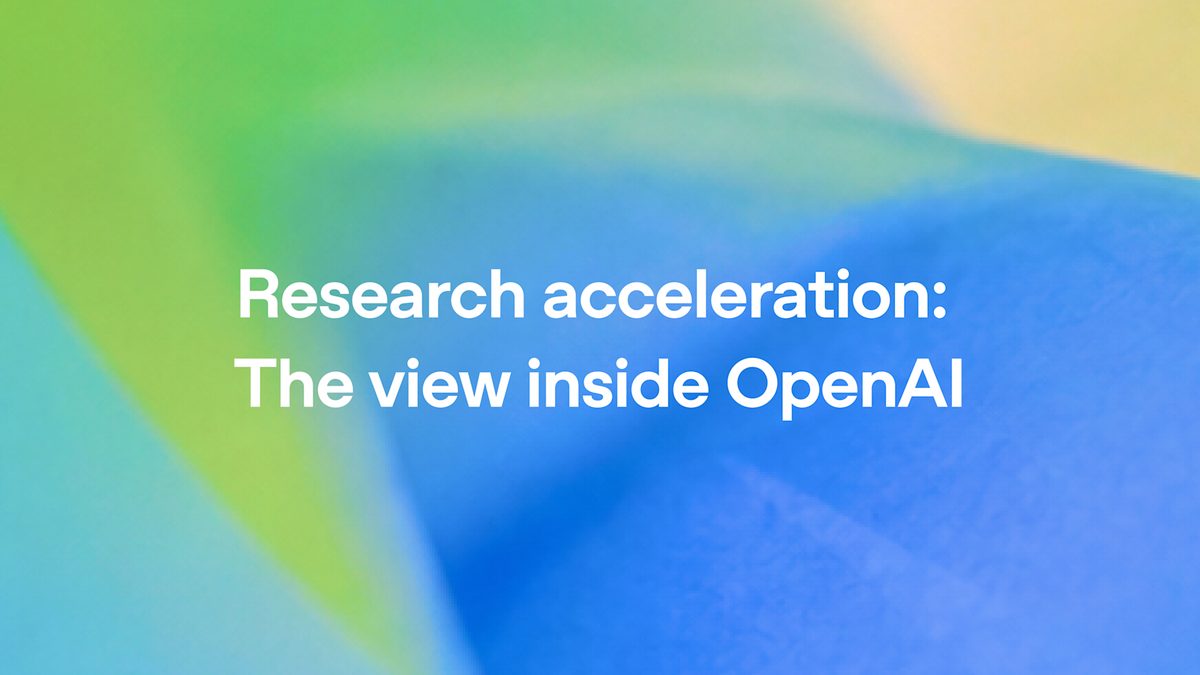 Research acceleration: The view inside OpenAI